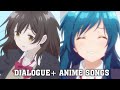 My top dialogue anime songs