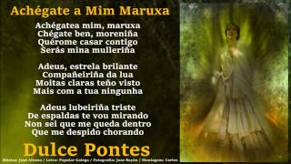 Video thumbnail of "Achégate a Mim Maruxa - Dulce Pontes"