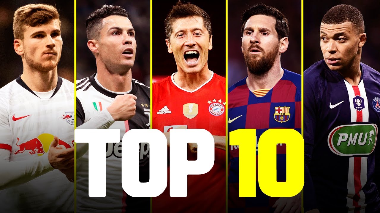 Top 10 Goalscorers In Football 2019/20