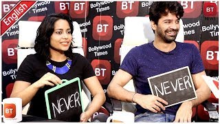 Tu Hai Mera Sunday Starcast Barun Sobti & Shahana Goswami Play A Quick Fun Game Never Have I Ever