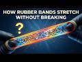How Rubber Bands Stretch Without Breaking (Polymer Science Explained)
