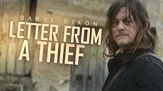 Daryl Dixon Tribute || Letter From A Thief (TWD)