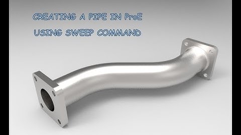 How to create a Pipe in ProE with Sweep