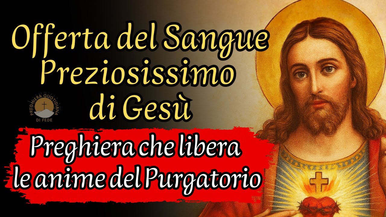 🌹 Offerta del Sangue Preziosissimo per i Defunti – Per la liberazione delle anime del Purgatorio