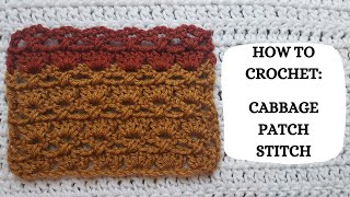 How To Crochet: Cabbage Patch Stitch | Tutorial, DIY, Beginner Crochet, Unique Crochet Stitch,Easy 