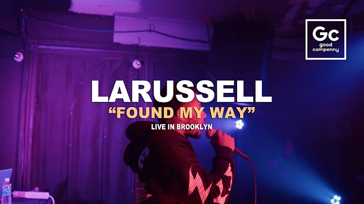 LaRussell, Hokage Simon - Found My Way | Live in Brooklyn