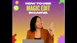 How To Use Magic Edit in Canva