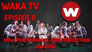 Waka TV | Episode 6 | NSW Performance & Production Awards | WAKAKIRRI 2016