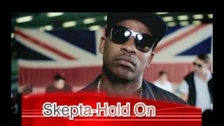 Skepta - Hold On