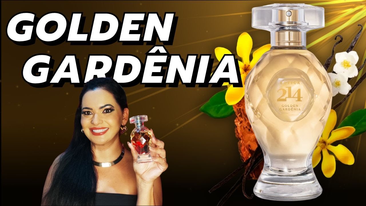 GOLDEN GARDÊNIA | Botica 214 | RESENHA COMPLETA do PERFUME