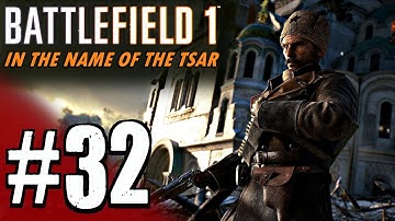 Battlefield 1: In The Name Of The Tsar - Multiplayer Gameplay #32 Conquest - Volga River