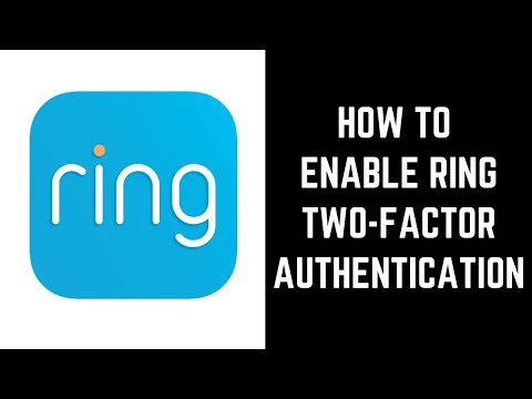 How to Enable Ring Two Factor Authentication