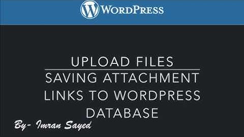 #5 Inserting Attachment Post into WordPress Database