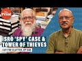 Justice for ISRO’s Nambinarayanan: How IB, CBI, courts tangled in spy case, ruined India's interest