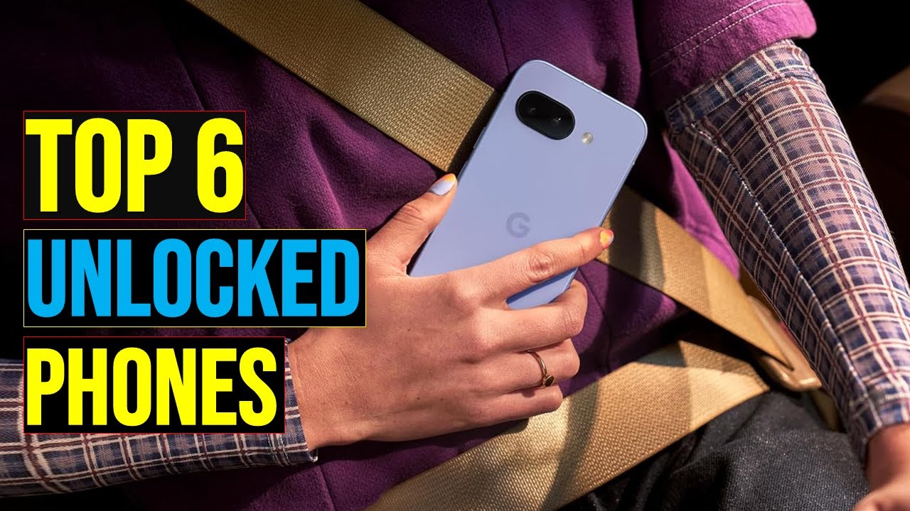 ✅ Top: 6 Best Unlocked Phones of 2025 || The Best Unlocked Phones in 2025 - Reviews