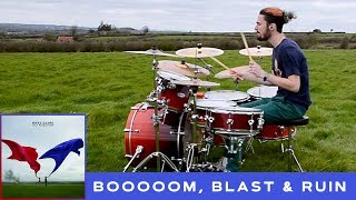 BOOOOOM, BLAST & RUIN | BIFFY CLYRO | DRUM COVER