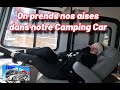 On prends nos aises dans notre camping car