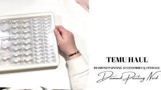 TEMU HAUL | DIAMOND PAINTING ACCESSORIES & STORAGE | DIAMOND PAINTING NERD