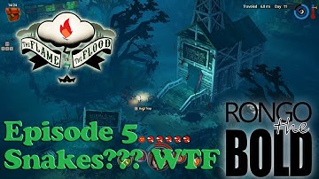 Rongo plays Flame in the Flood | Episode 5 | Snake??? WTF, why?!!!