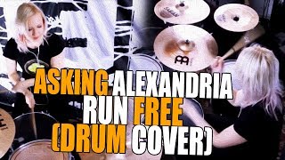 Asking Alexandria - Run Free (Drum Cover)