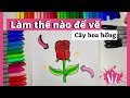 Cách vẽ hoa hồng dễ và giống thật | Vẽ bông hồng | How to draw a rose super easy and realistic