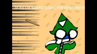 ROBLOX SQUID GAME FRFFRFRRRFRFRFRFR