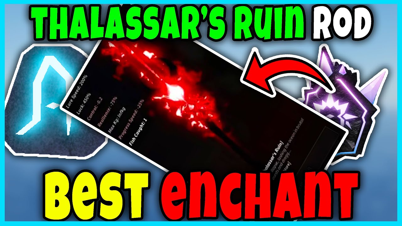 BEST ENCHANT for THALASSAR'S RUIN ROD - GRINDING, FARMING, MONEY Roblox