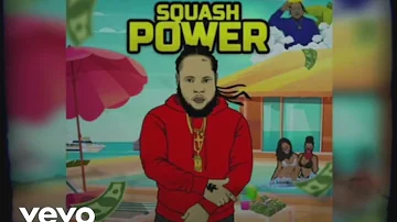 Squash _ Power (official audio)