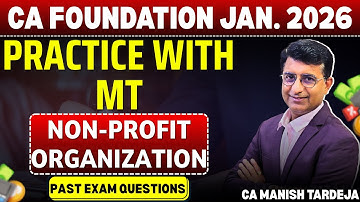 CA Foundation Jan. 2026 | Non-Profit Organization | Past Exam Questions | Practice With MT