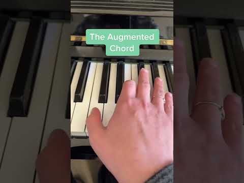 The Augmented Chord