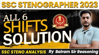 SSC STENOGRAPHER 2023 ALL 6 SHIFTS SOLUTION!SSC STENO ANALYSIS BY BALRAM SIR
