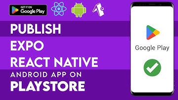 Publish Expo React Native App on Google Play Store | Step By Step Tutorial