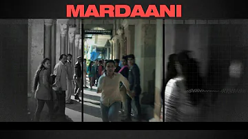 Mardaani full movie sample