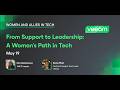 From Support to Leadership - A Woman’s path in Tech