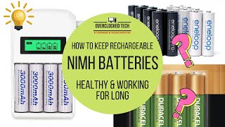 How to keep your Rechargeable NiMH batteries Healthy for long
