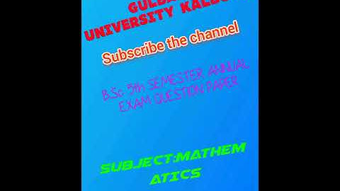 Gulbarga University B.Sc 5th semester "MATHEMATICS 5.2" 2019 annual exam question paper