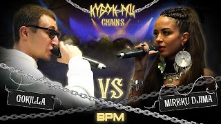 : GOKILLA vs MIREKU DJIMA |  : CHAINS (BPM)