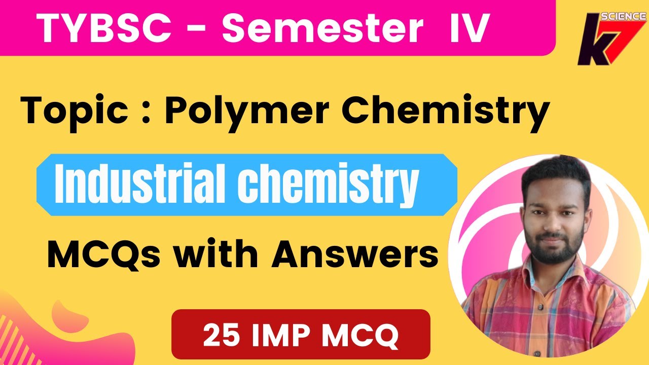 TYBSC Industrial Chemistry MCQ with Answers | Polymer Chemistry Chapter Semester 4 | Download PDF