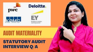 How To Answer The Big 4 Interview Question And Answer For Statutory Audit  | Audit Materiality