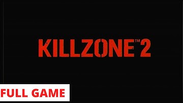 KILLZONE 2 FULL GAME walkthrough no commentary