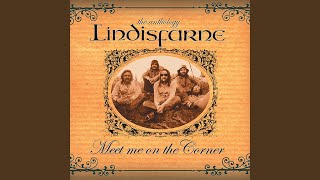 Video thumbnail of "Lindisfarne - Road to Kingdom Come"