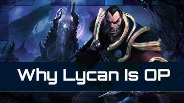 Why Lycan Is OP - Patch 7.07D