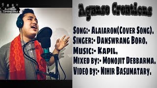 ALAIARON(Cover Song)-Lyrics Video || Aganse Creations