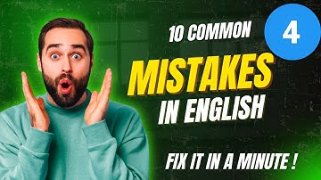 (Part-4) Fix These 10 English Grammar Mistakes Today 10 Common English Mistakes and How to Fix Them