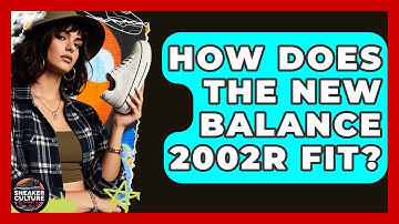 How Does The New Balance 2002R Fit? - Sneaker Culture Digest