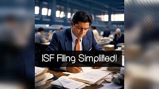 Master ISF Filing: Complete Guide Breakdown!