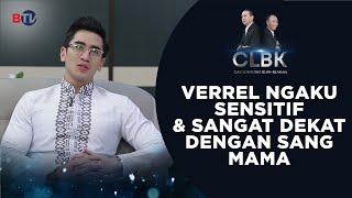 Verrell Ngaku Sensitif & Sangat Dekat dengan Sang Mama | Cak Lontong Blak-Blakan (CLBK)