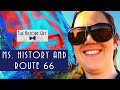 Ms History Guy and Route 66