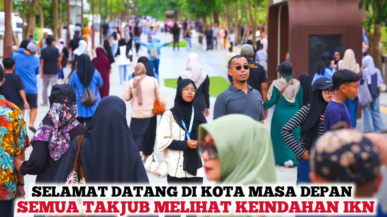 IKN SANGAT INDAH❗️Dulu IKN Dianggap Kota Gagal Sekarang Lihat Semua Datang Menikmati Keindahan IKN