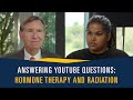 Hormone Therapy & Radiation for Prostate Cancer | We Answer Your Youtube Questions | The PCRI